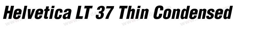 Helvetica LT 37 Thin Condensed Oblique字体转换